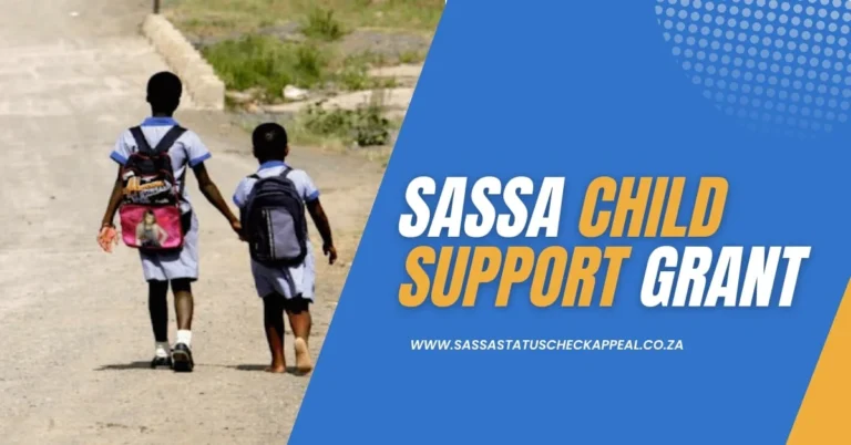 SASSA Child Support Grant: How to Apply & Eligibility Criteria
