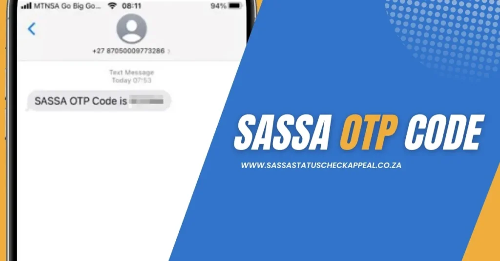 What is the SASSA OTP code for?