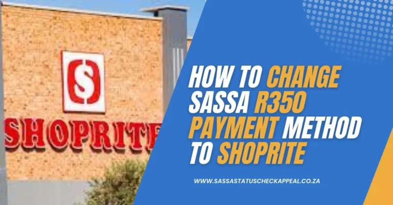 How to Change SASSA R350 Payment Method To ShopRite Online