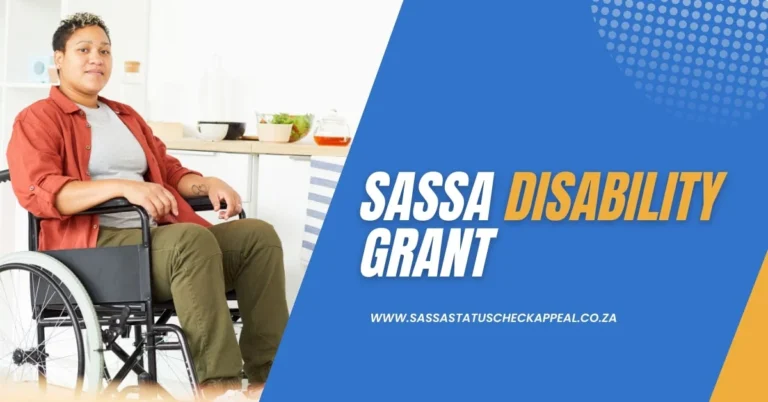 SASSA Disability Grant 2024: Requirements & Eligibility Criteria